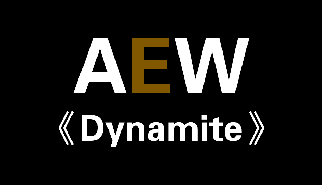 正面硬钢WWE!AEW Dynamite调整档期到每周五晚