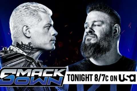 WWE SmackDown第1321期：科迪·罗兹和凯文·欧文斯在周六晚上的主赛前发表了最后决定