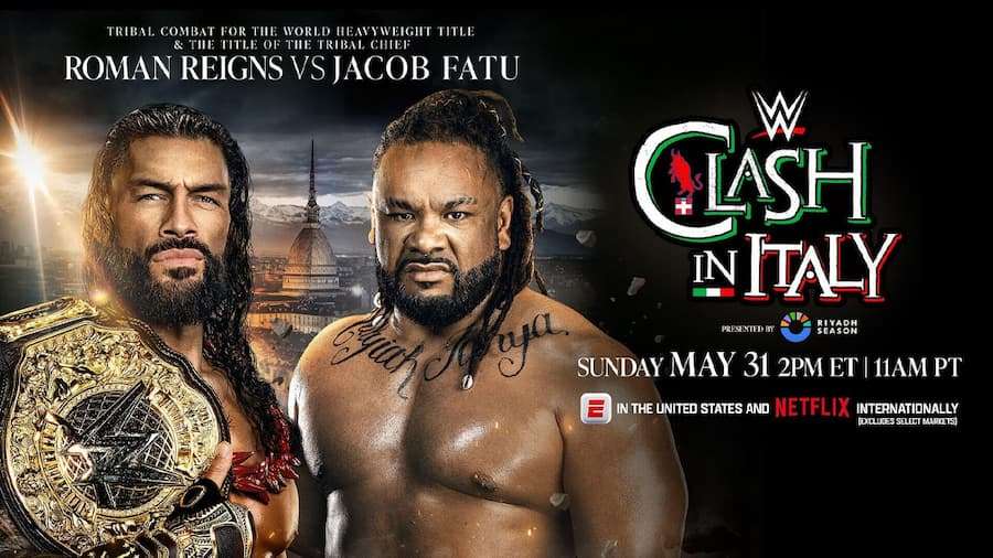 罗曼·雷恩斯 (Roman Reigns) vs 雅各布·法图(Jacob Fatu)。
而随着《Clash in Italy》